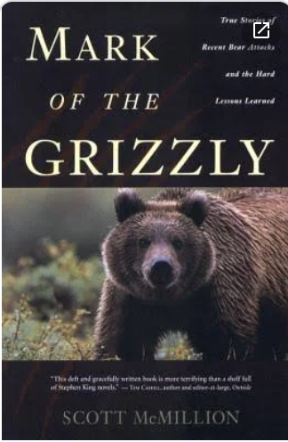 Book cover of 'Mark of the Grizzly' by Scott McMillion featuring a close-up of a grizzly bear walking outdoors with trees in the background.