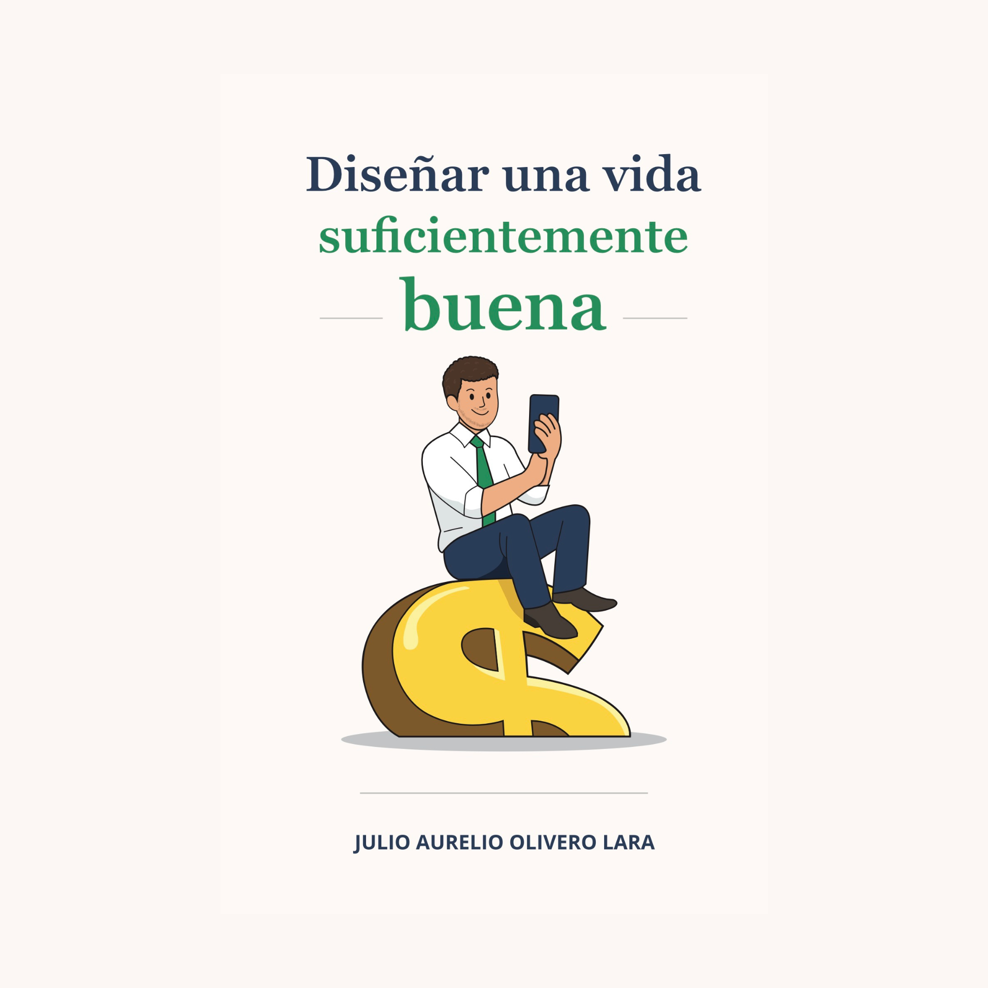Diseñar una vida suficientemente buena