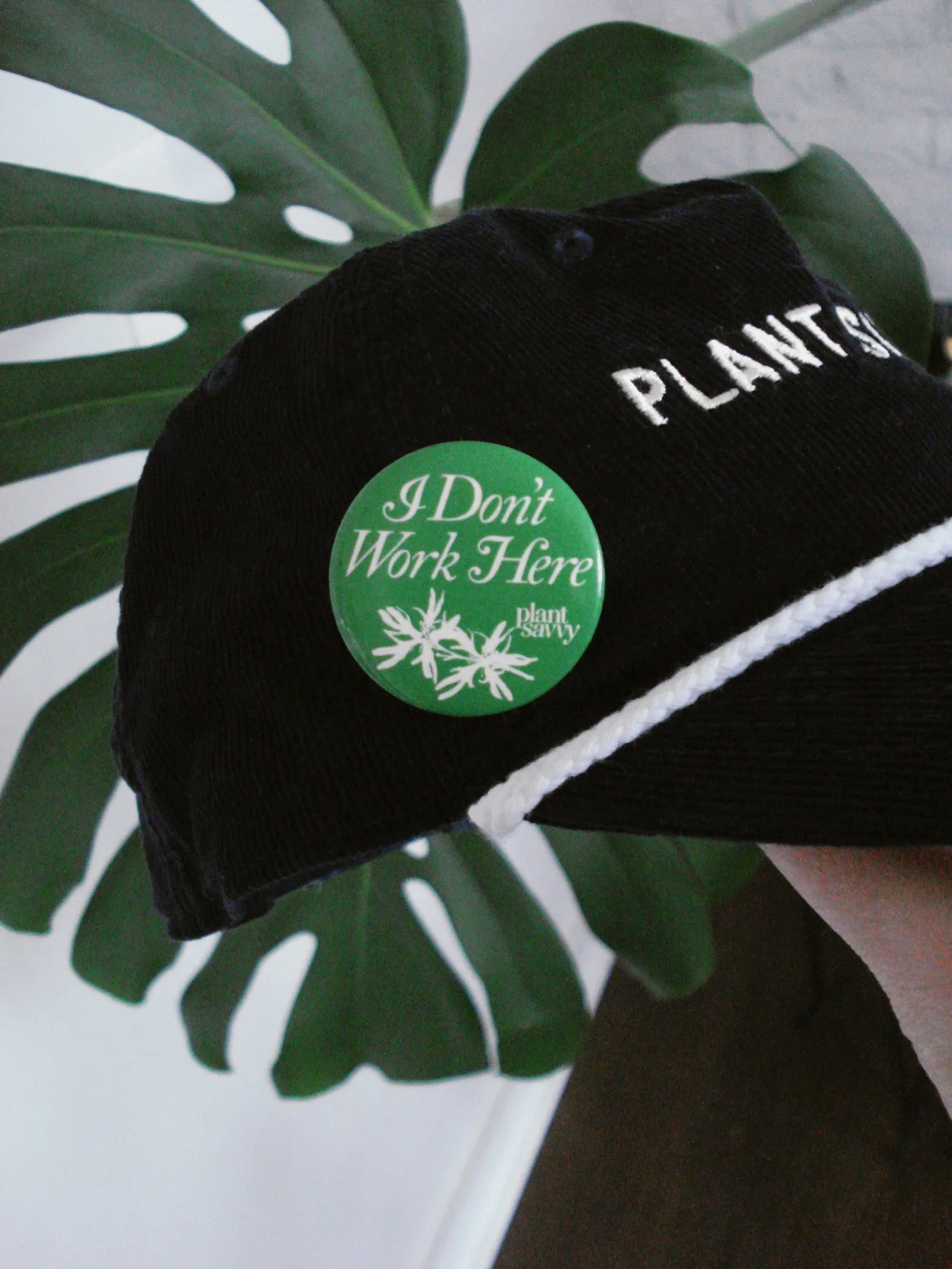 Plant Savvy_I Don't Work Here_Button_3.webp