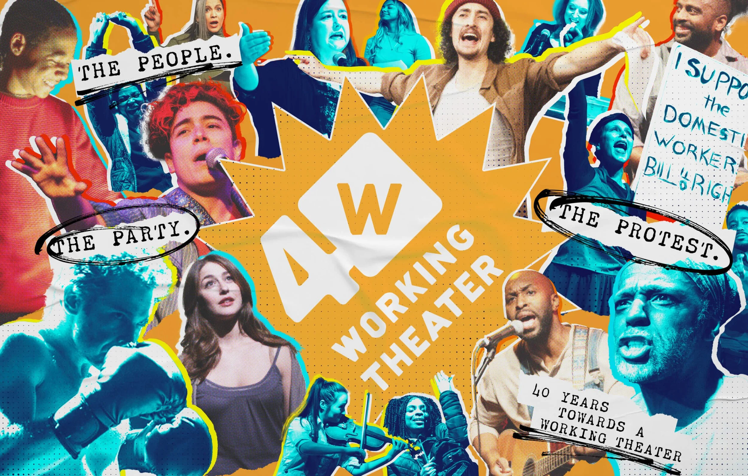 Working Theater Celebrates 40 Years with a Landmark Season: “The People, The Party, The Protest – 40 Years Towards a Working Theater”
