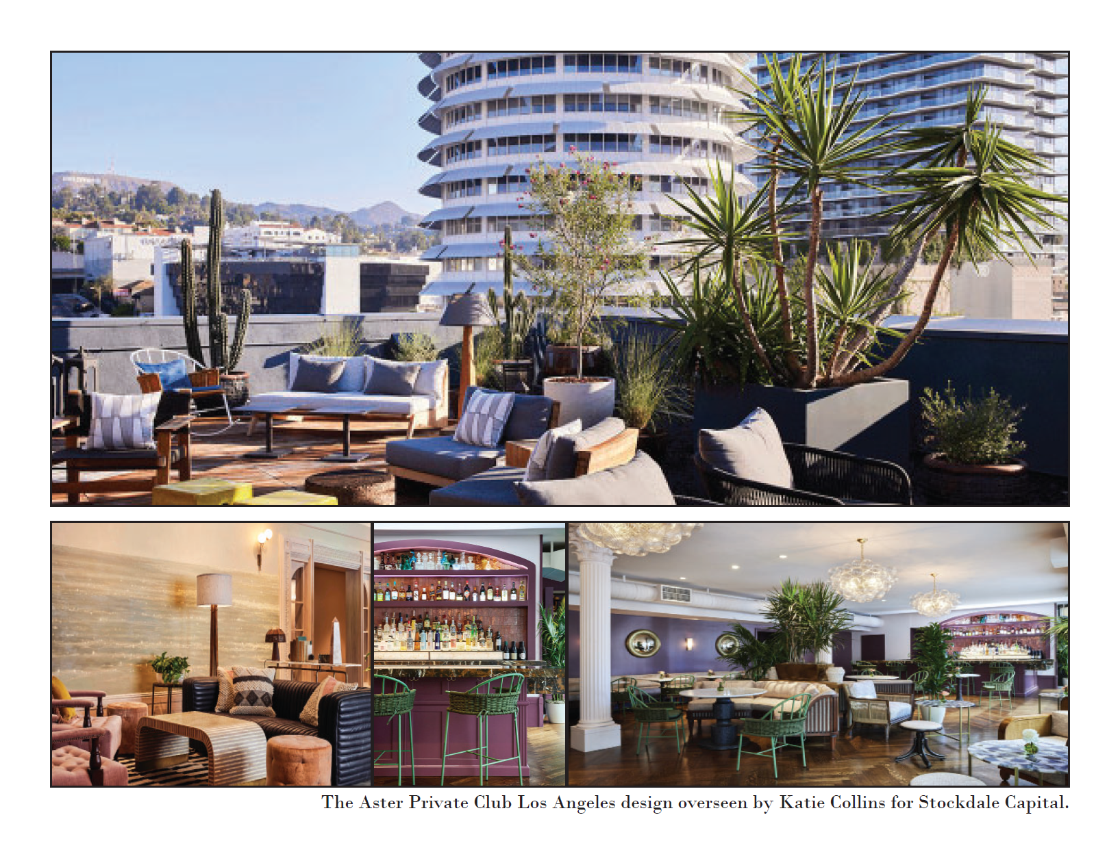 A collage of luxurious interiors and a rooftop terrace at The Aster Private Club in Los Angeles, designed by Katie Collins for Stockdale Capital, featuring a rooftop lounge with outdoor furniture, a bar area, and elegant indoor seating areas.