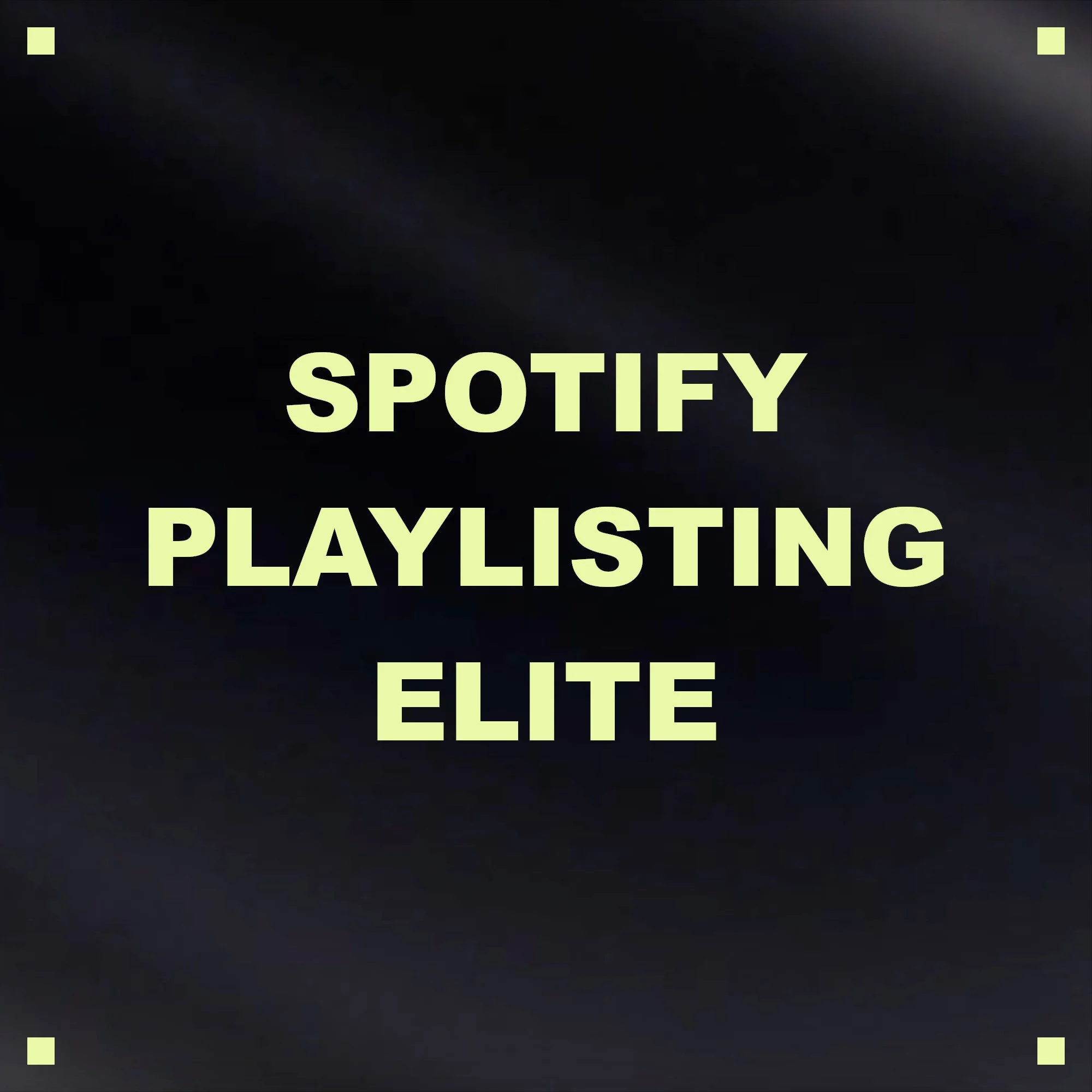 Elite Playlisting