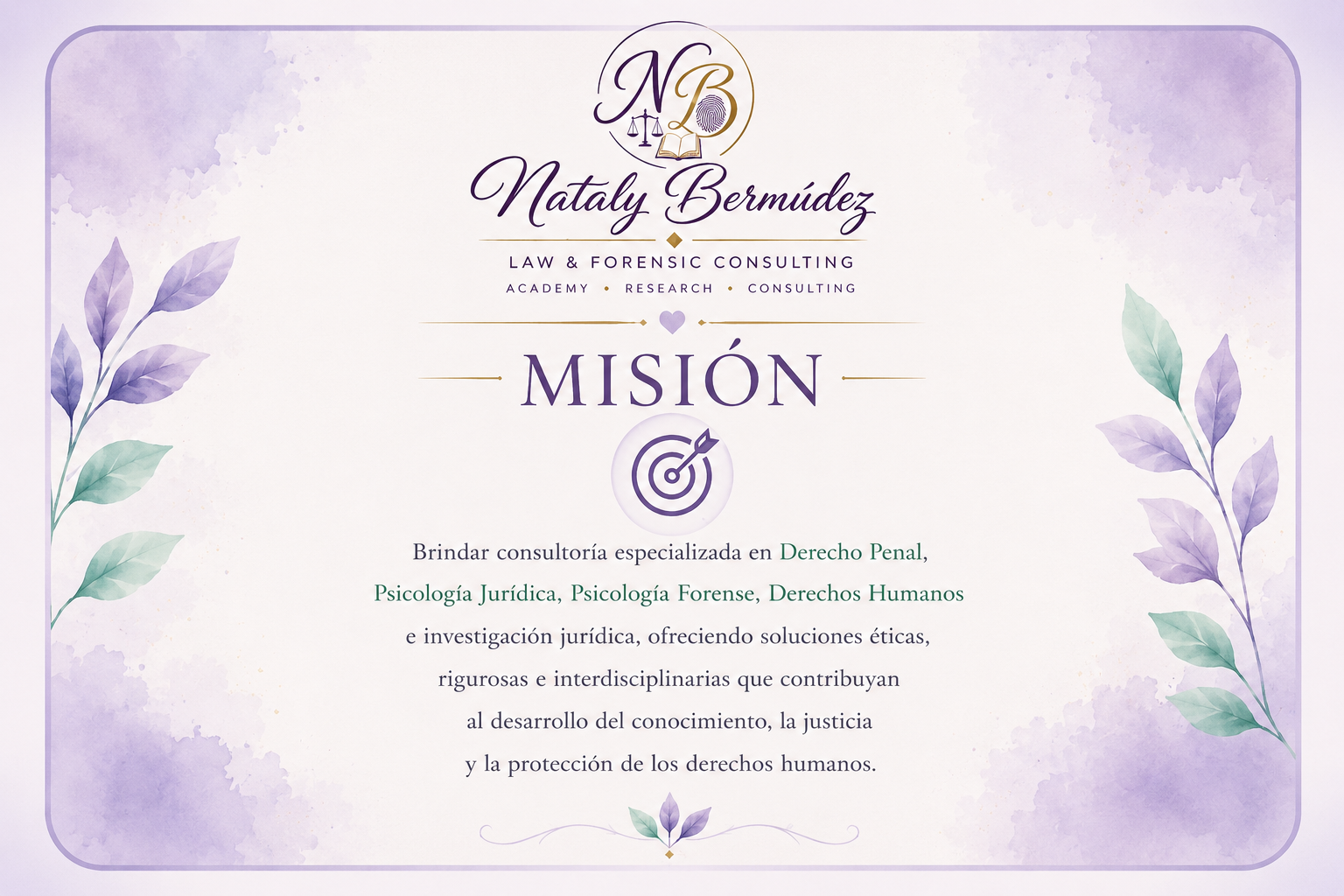 Certificado con fondo de acuarela en tonos lilas y verdes, con letras en morado y negro, que muestra el nombre 'Nataly Bermúdez' y la misión de brindar consultoría en Derecho Penal, Psicología Jurídica, Psicología Forense y Derechos Humanos.