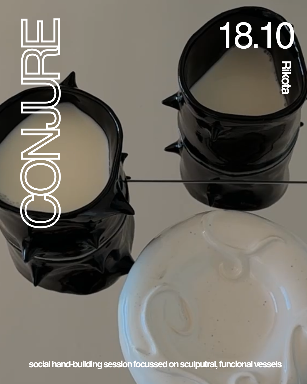 CONJURE - CERAMIC WORKSHOP