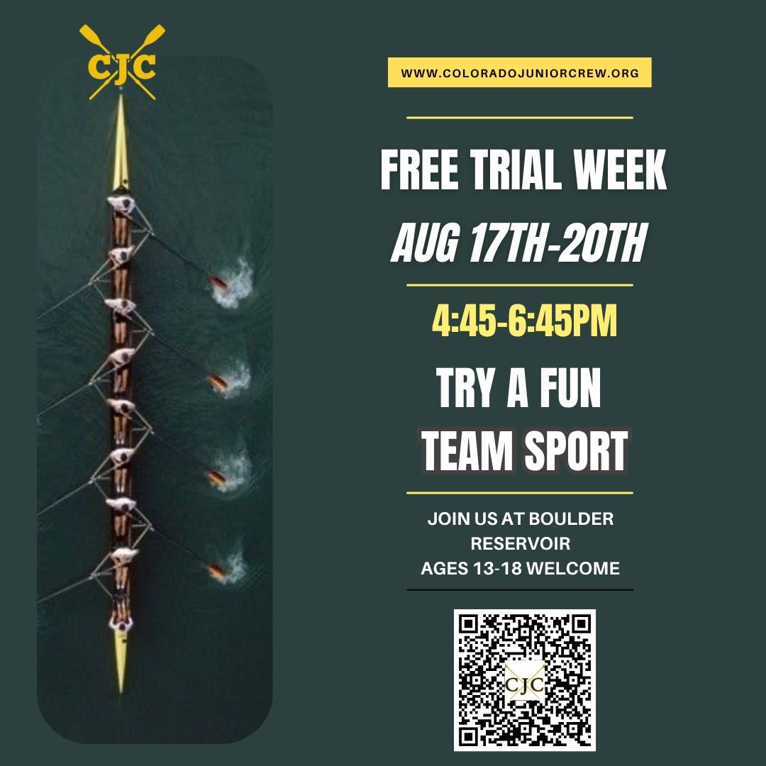 Free trial week! August 17th-20th at the Boulder Reservoir. 4:45-6:45pm.  Ages 13-18 welcome, no experience necessary.  Register at the link or at our website. coloradojuniorcrew.org