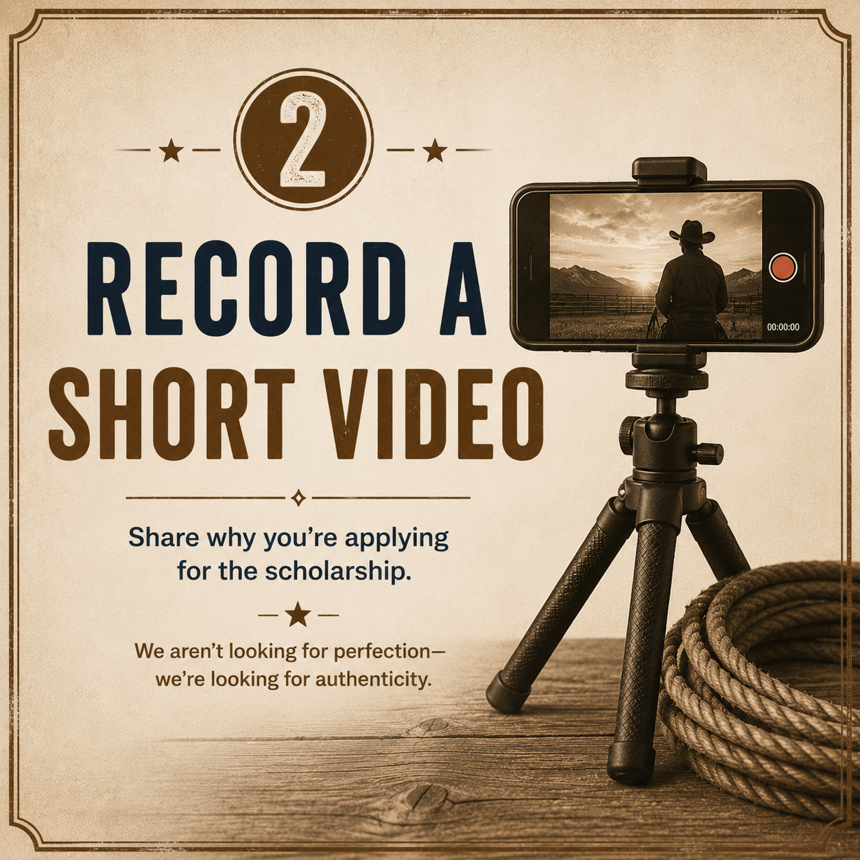 A promotional poster encouraging short video recordings for scholarship applications, featuring a camera on a tripod recording a person in a cowboy hat outdoors at sunset, with a rustic background and decorative border.