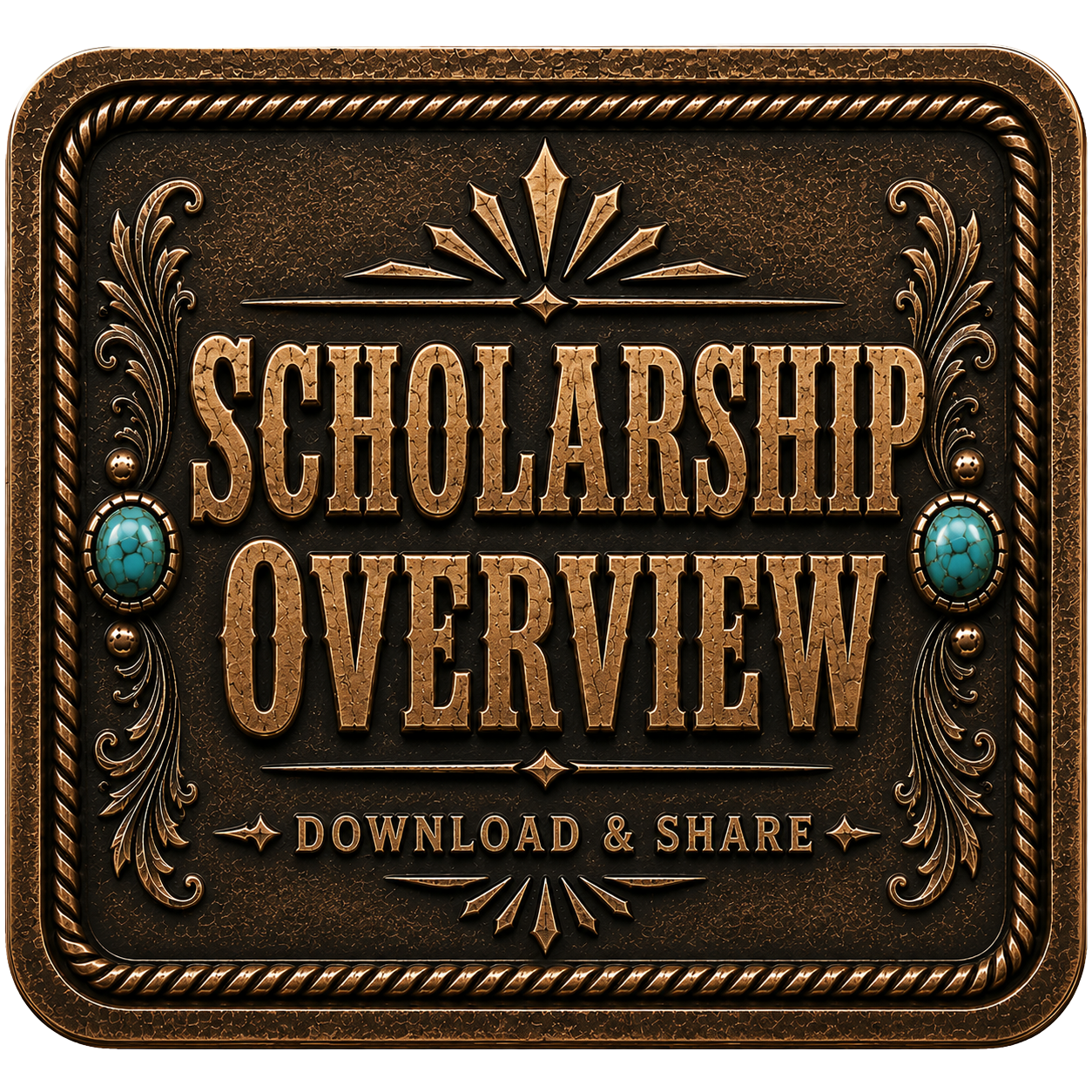A decorative, vintage-style bronze plaque with ornate details, turquoise accents, and the words 'Scholarship Overview' and 'Download & Share' embossed in bold letters.