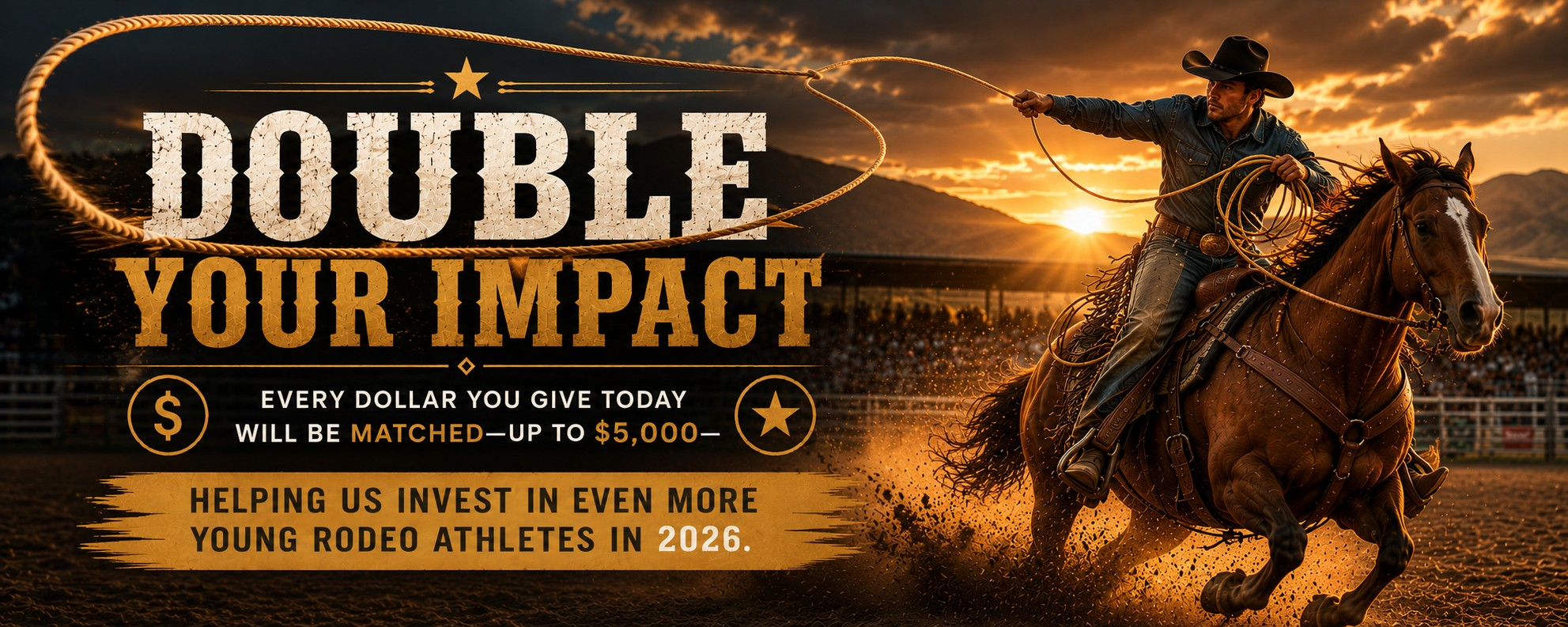 A cowboy riding a bucking horse at a rodeo during sunset, with text promoting a donation-matching campaign for young rodeo athletes.
