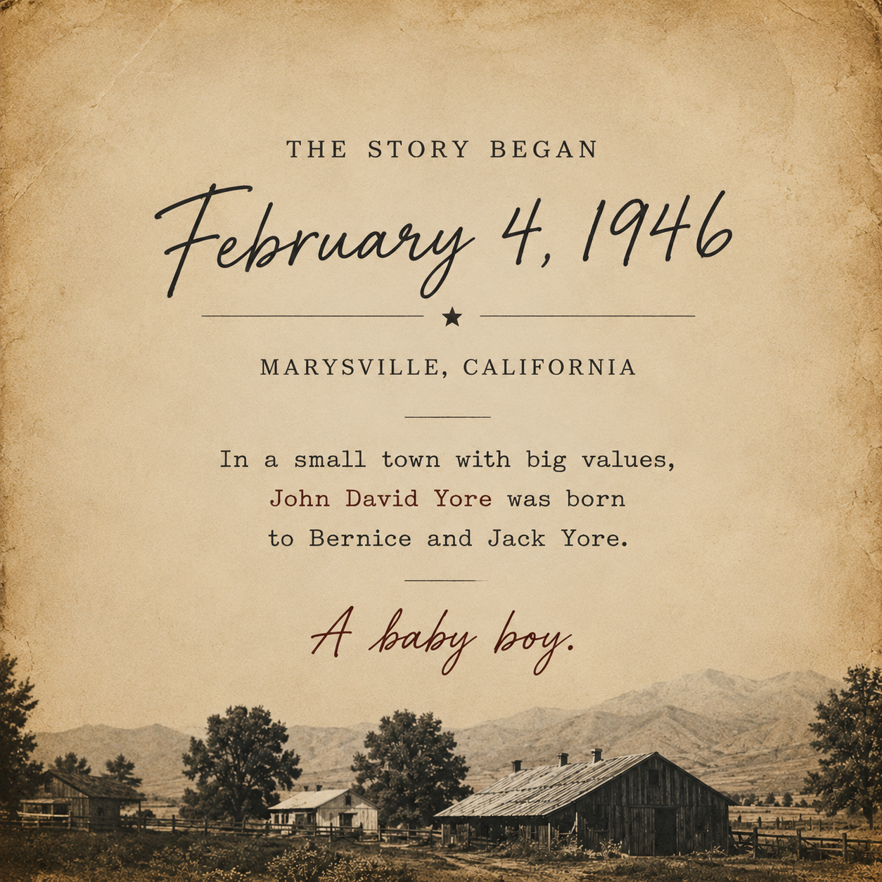 A vintage-style poster with a scenic background of small farms, trees, and mountains, announcing the birth of a baby boy on February 4, 1946, in Marysville, California, with a story about John David Yore and his parents Bernice and Jack Yore.