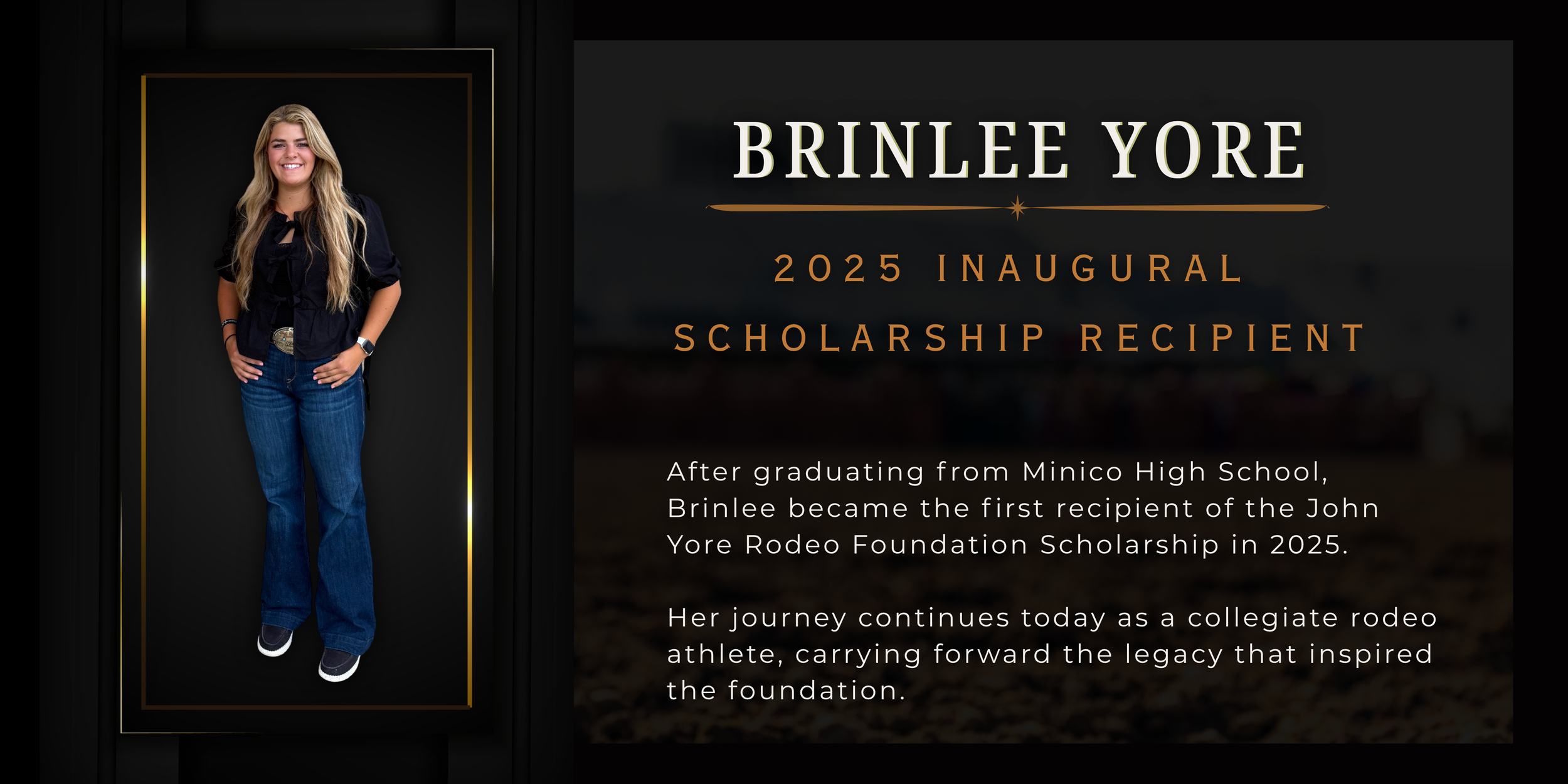 A young woman with long blonde hair, wearing a black shirt and jeans, smiling and standing with her hands on her hips. The background features a black and gold framed design and text about Brinlee Yore receiving a 2025 inaugural scholarship.
