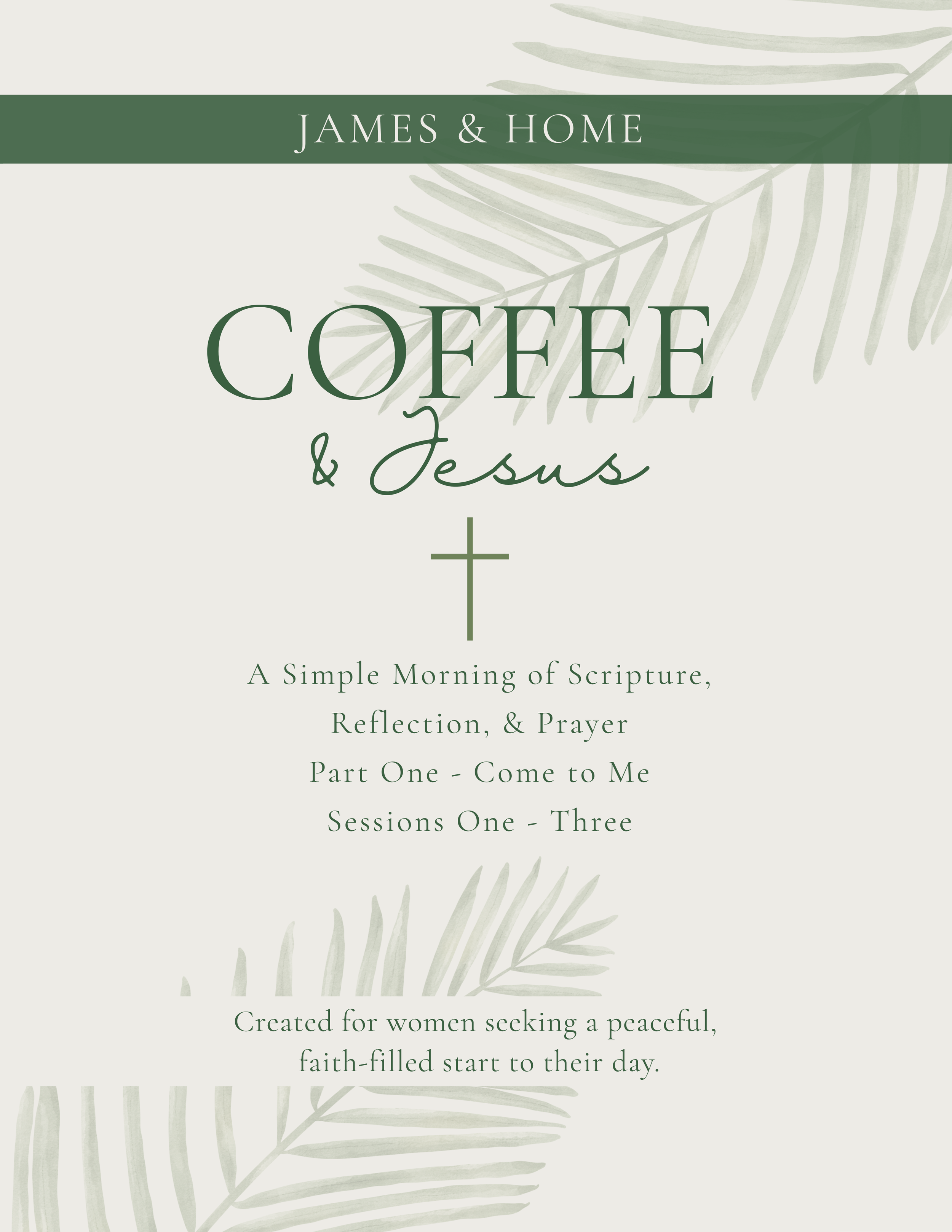 Part 1: Come to Me (Sessions 1-3)
