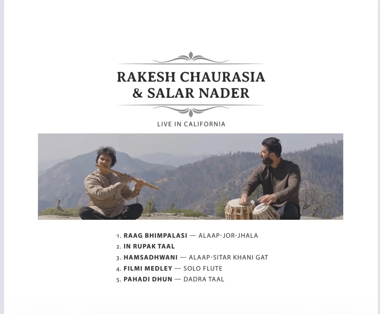 Rakesh Chaurasia and Salar Nader - Live in California