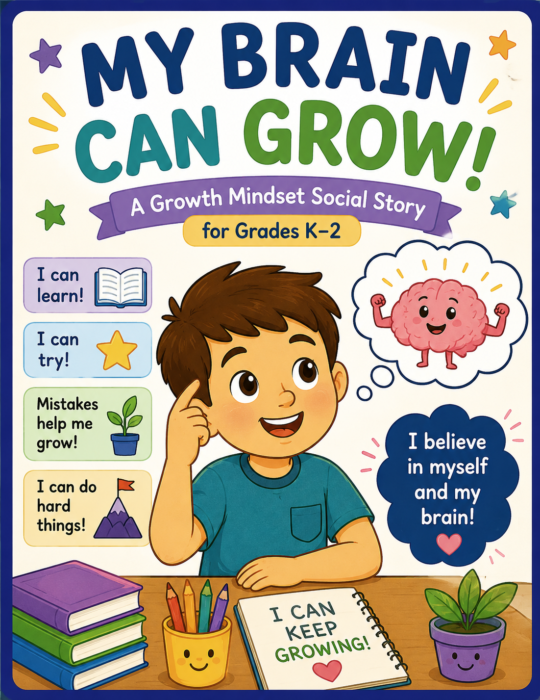 Growth Mindset Social Story: My Brain Grows! K-2