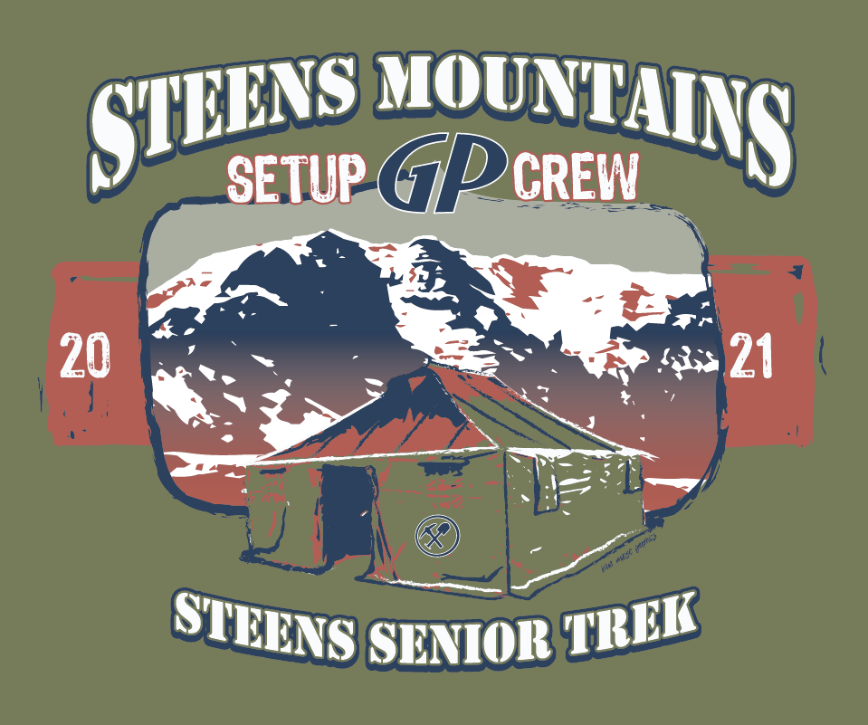 A graphic design featuring mountains, a tent, and the text 'Steens Mountains Setup Crew 2021 Steens Senior Trek'.