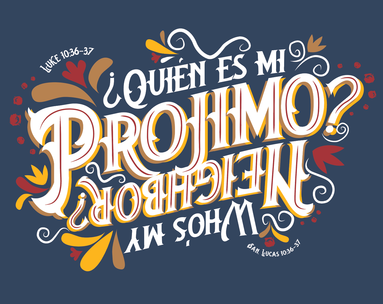 Decorative Christian quote with floral accents, asking "Who is my PROJIMO?" from Luke 10:36-37, with vibrant colors and stylized typography.