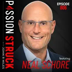 Passion Struck Podcast with Neal SChore
