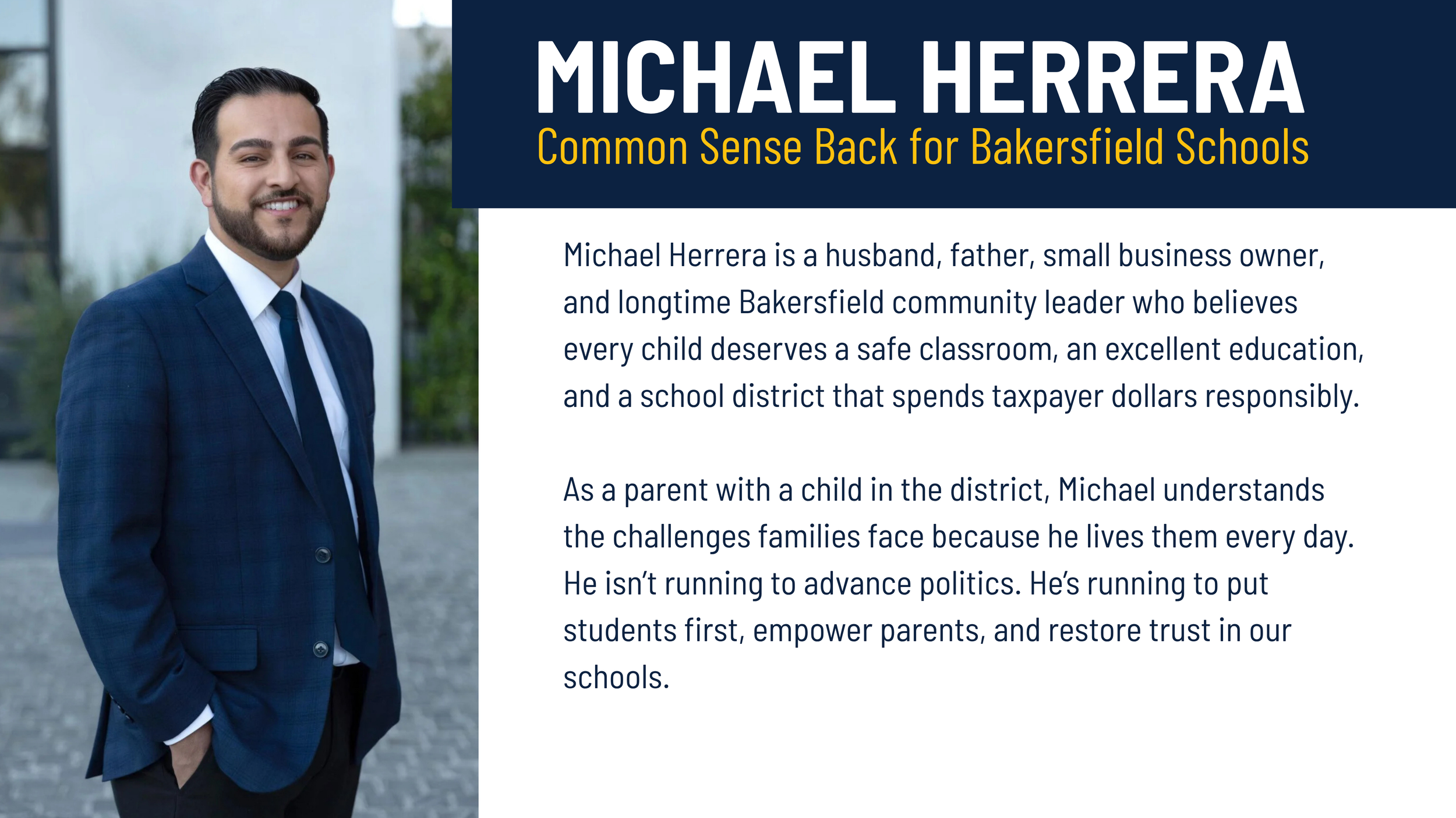 Portrait of Michael Herrera dressed in a dark blue suit, white shirt, and tie, standing outside with a building and greenery in the background. The image is part of a flyer or article titled 'Michael Herrera: Common Sense Back for Bakersfield Schools'.