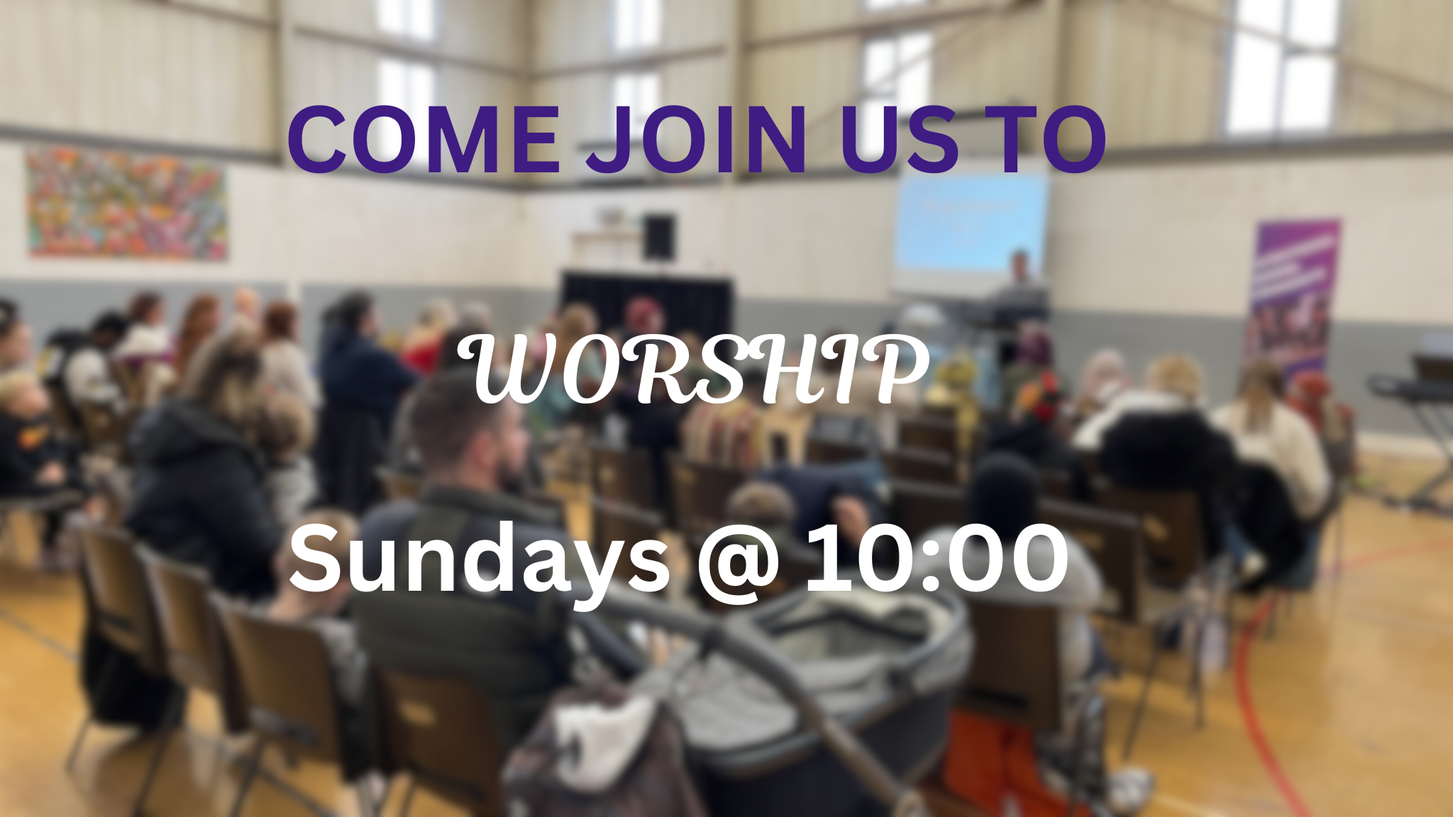 A flyer showing a worship service event happening on Sundays at 10:00 am, with a blurred background of people seated inside a church or community hall.