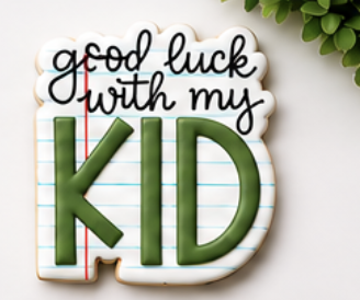 Good Luck with My Kid