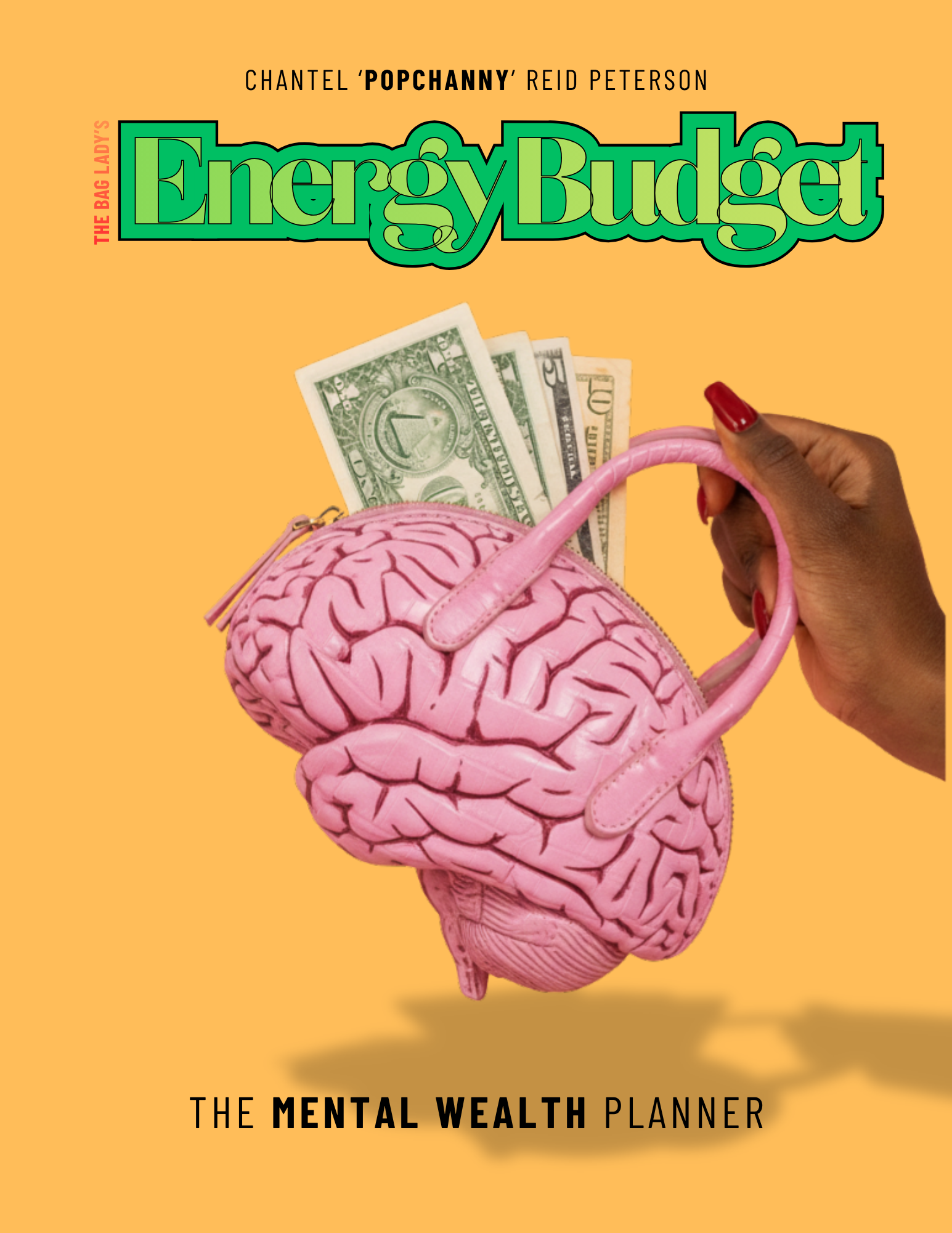 The Bag Lady's Energy Budget Mental Wealth Planner