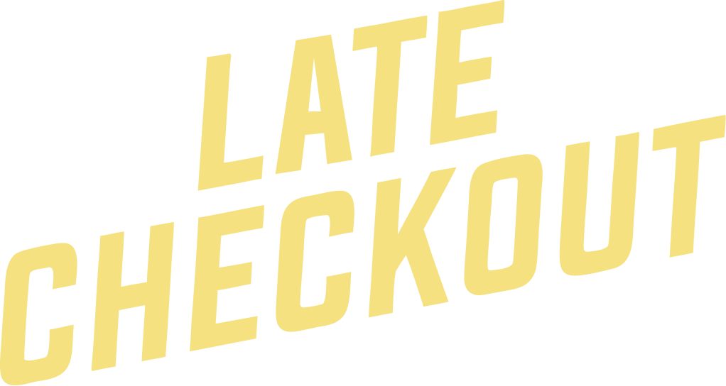 Late Checkout
