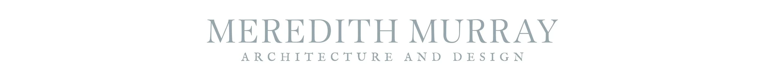 Meredith Murray Architecture and Design logo in gray on a white background.