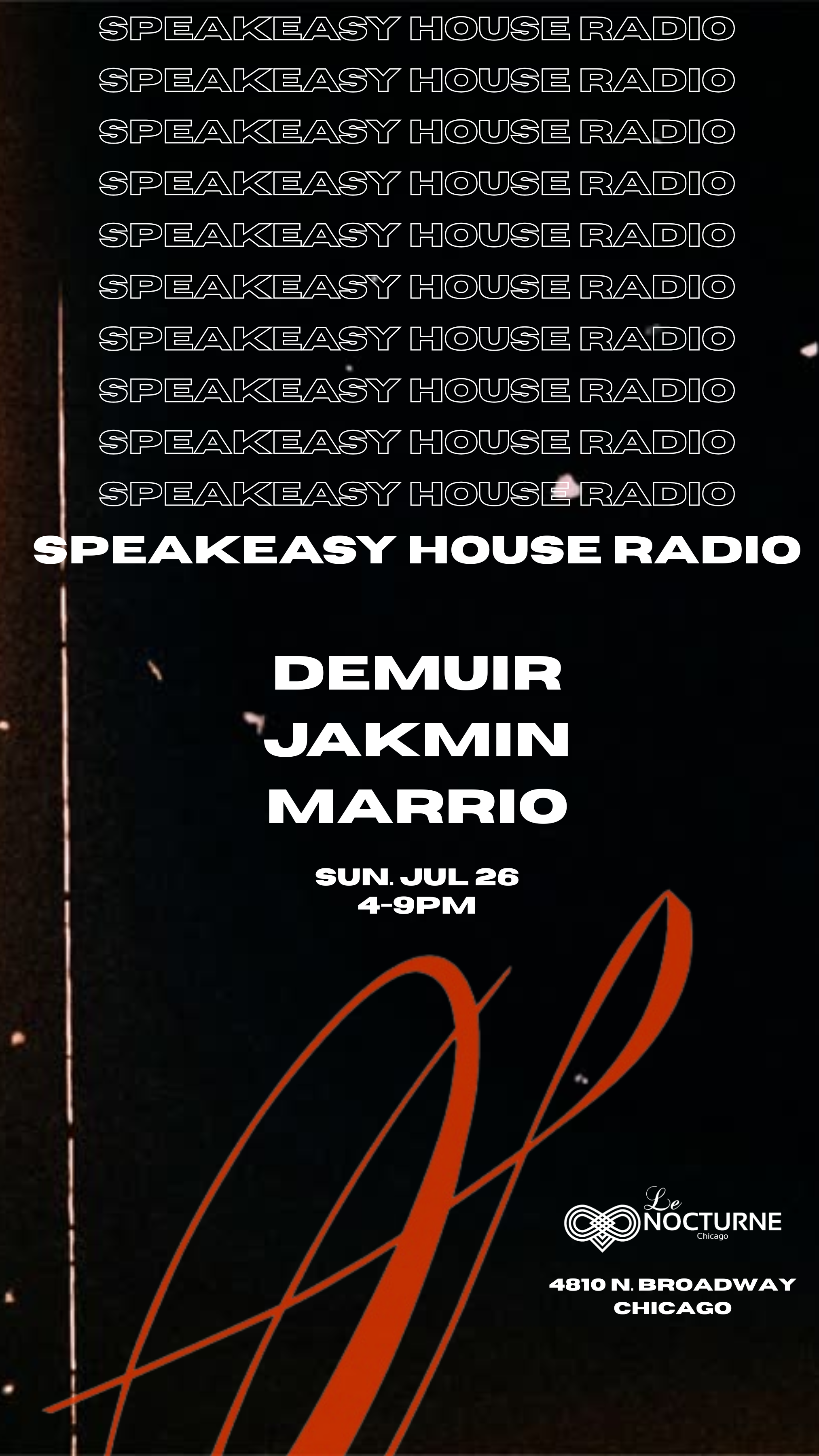Promo of Speakeasy House Radio July 26th show at Le Nocturne Chicago