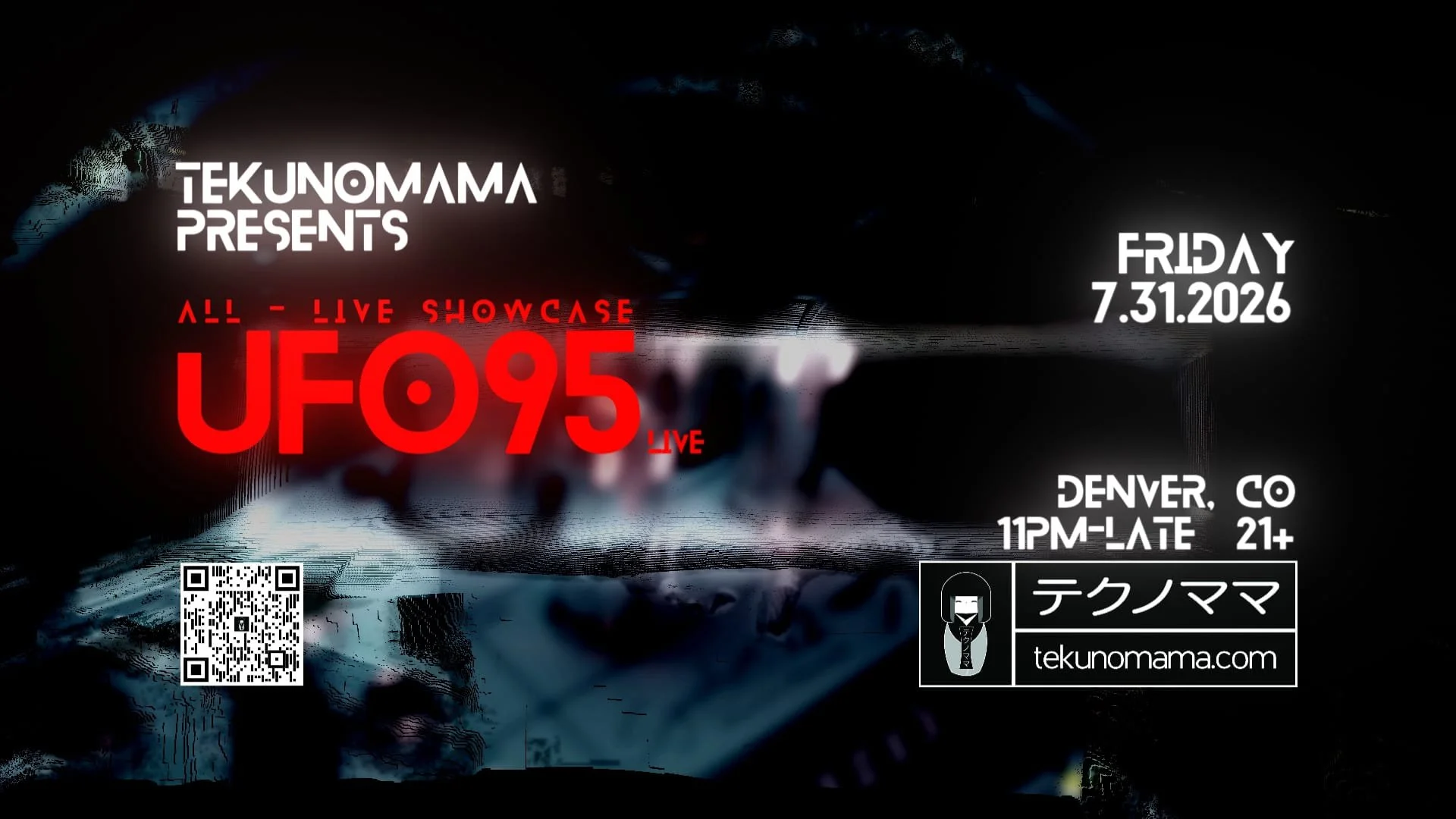TEKUNOMAMA presents: UFO95 [LIVE]