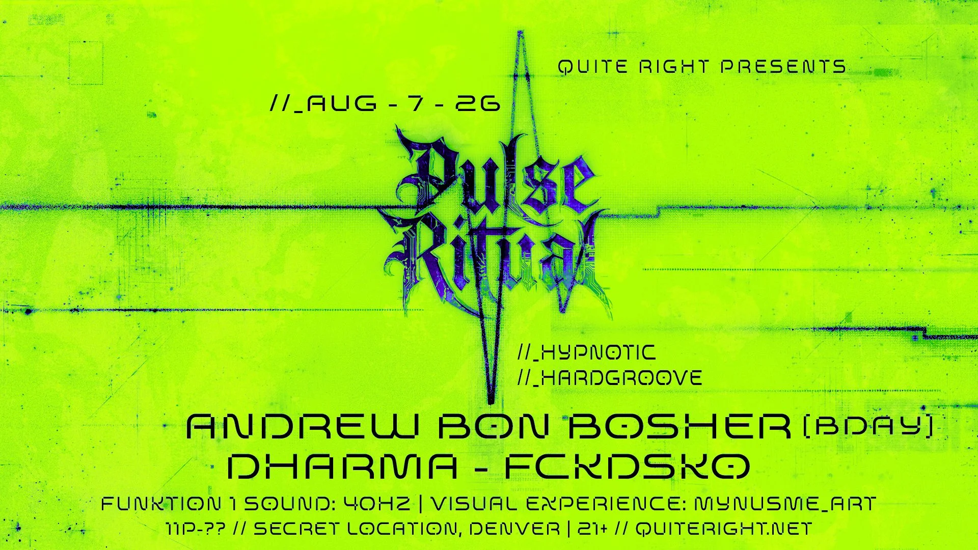 QUITE RIGHT presents: PULSE RITUAL