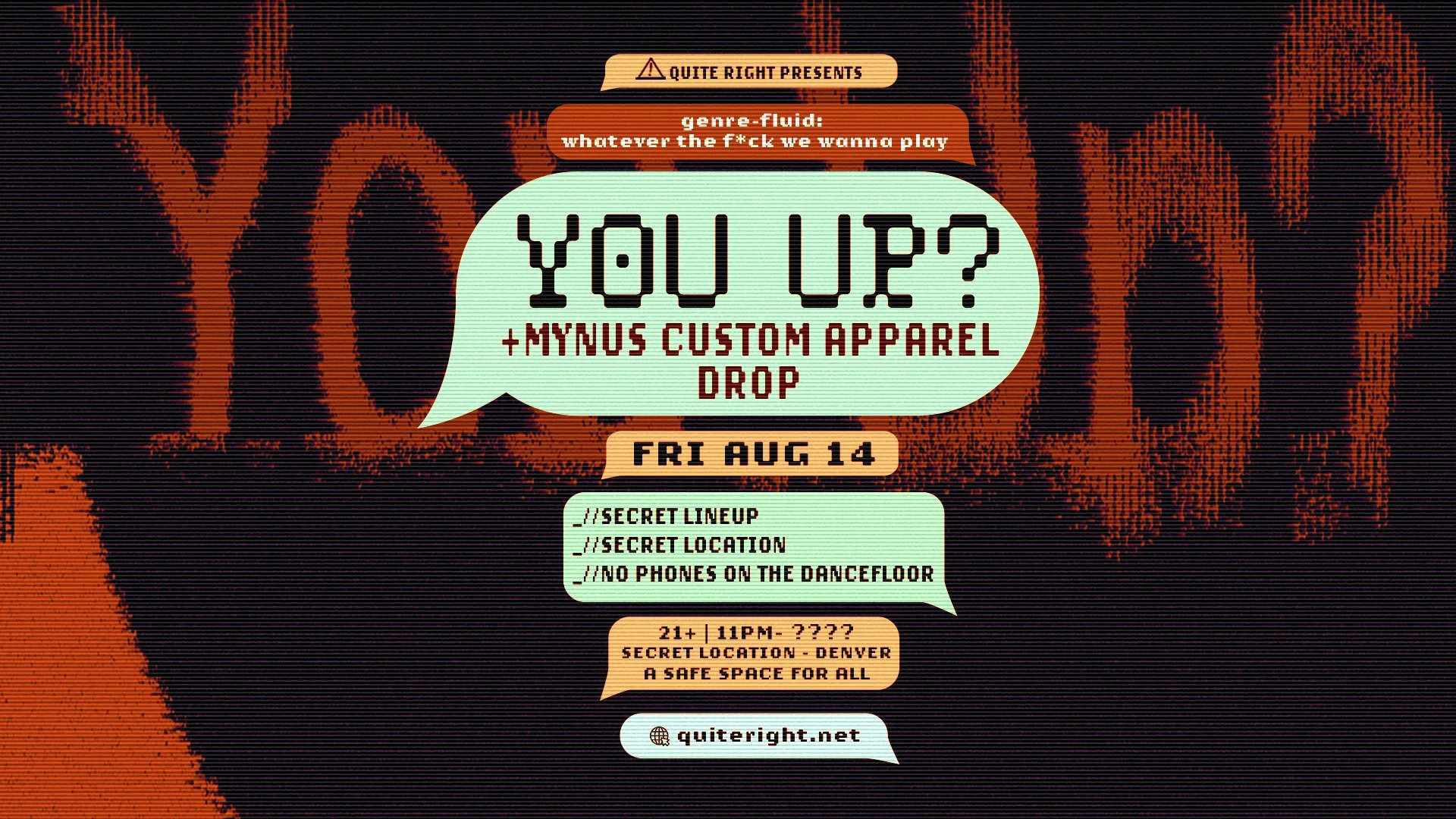 QUITE RIGHT PRESENTS: YOU UP?