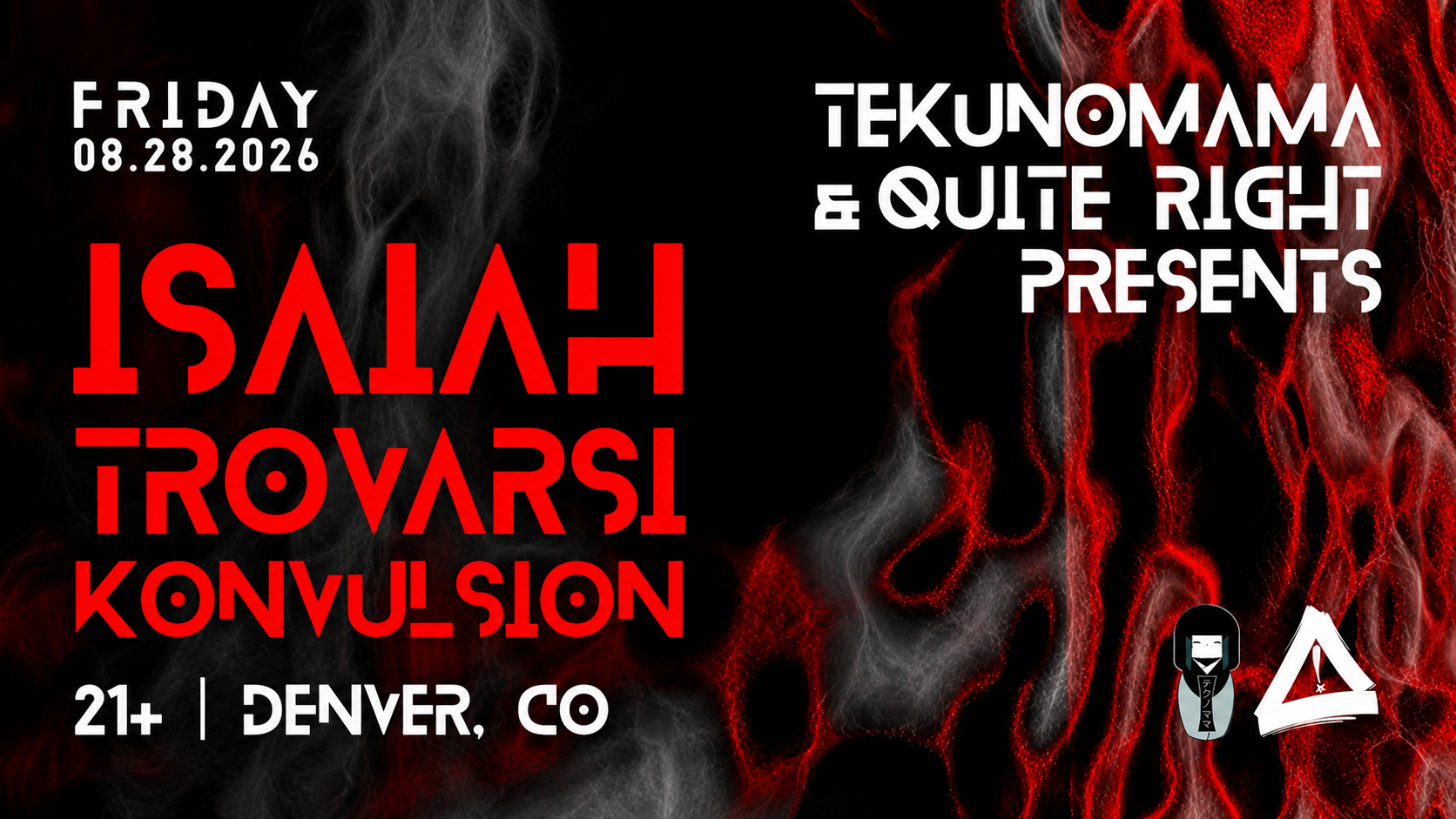 TEKUNOMAMA X QUITE RIGHT PRESENTS: ISAIAH + TROVARSI