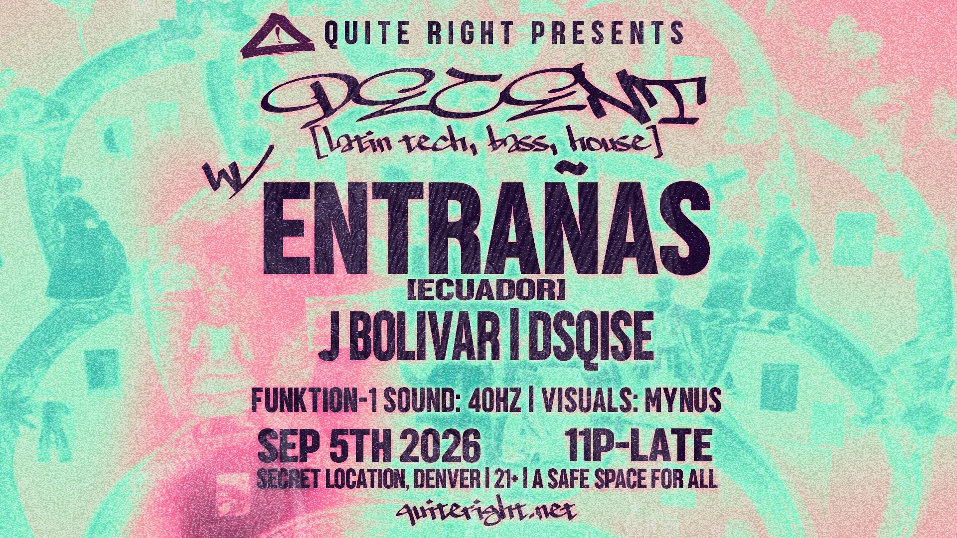QUITE RIGHT PRESENTS DECENT W/ EXTRAÑAS