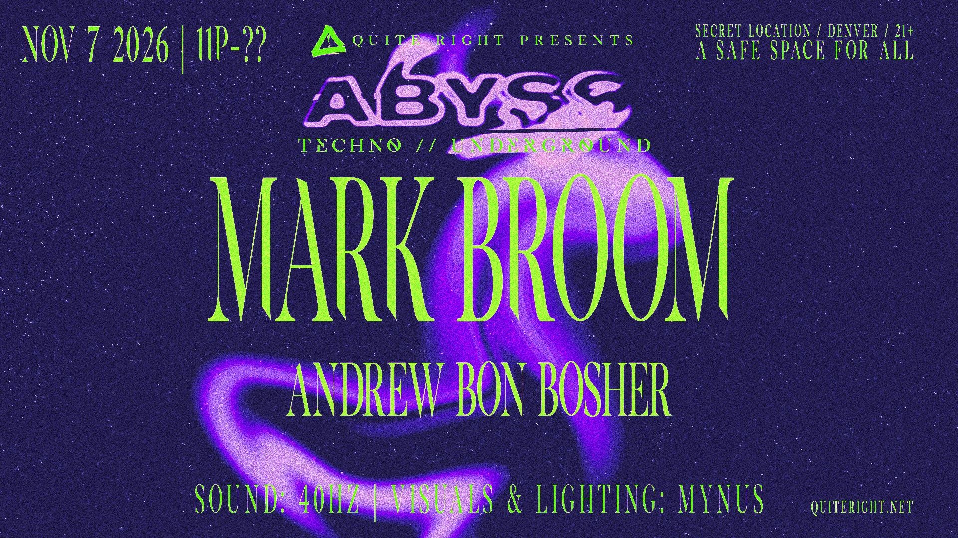 QUITE RIGHT PRESENTS ABYSS