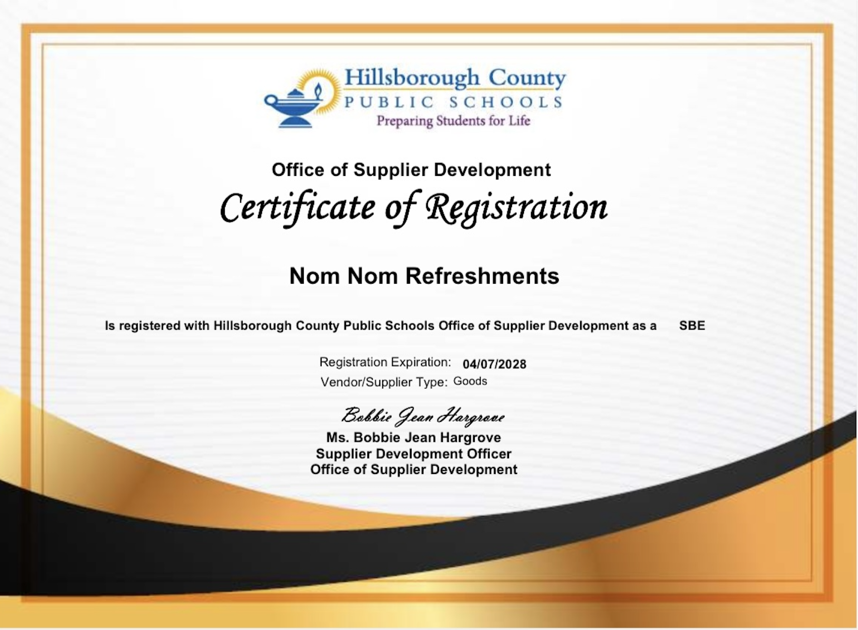 Certificate of Registration from Hillsborough County Public Schools for Nom Nom Refreshments, issued to Bobbie Jean Hargrove, with registration expiration date of 04/07/2028, vendor/supplier type Goods, signed by Ms. Bobbie Jean Hargrove, Office of Supplier Development.