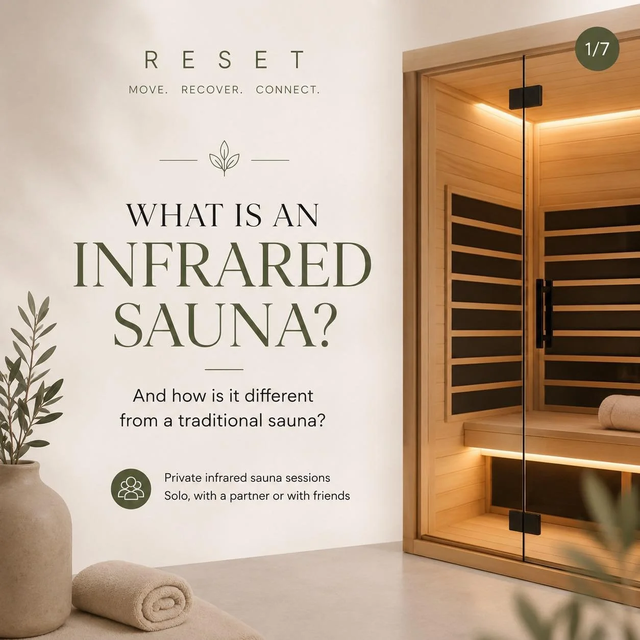 Infrared sauna&mdash;but made private.

At RESET, you&rsquo;ll be able to book your own sauna space and use it solo, with a partner or with friends.

Infrared heat works differently from a traditional sauna, warming the body more directly at a lower 