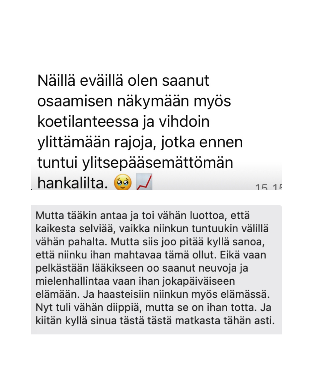 Screenshots of two text messages in Finnish discussing personal experiences, challenges, and gratitude.