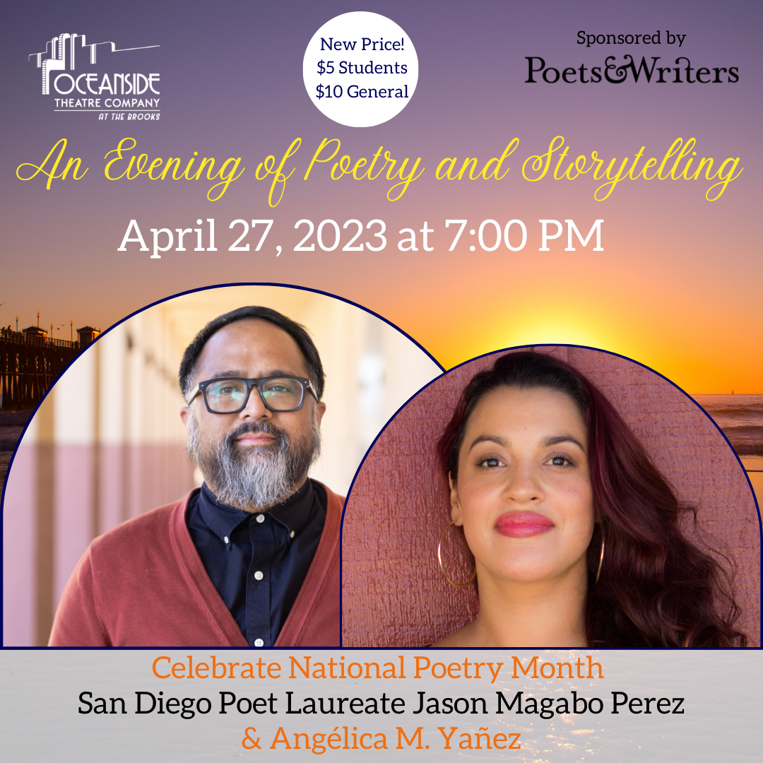 Event poster for 'An Evening of Poetry and Storytelling' scheduled for April 27, 2023, at 7:00 PM. The event is sponsored by Poets & Writers and features San Diego poet laureate Jason Magabo Perez and Angélica M. Yañez. The poster celebrates National Poetry Month and includes photos of a man with glasses and a beard and a woman with long dark hair and hoop earrings, set against a sunset background.