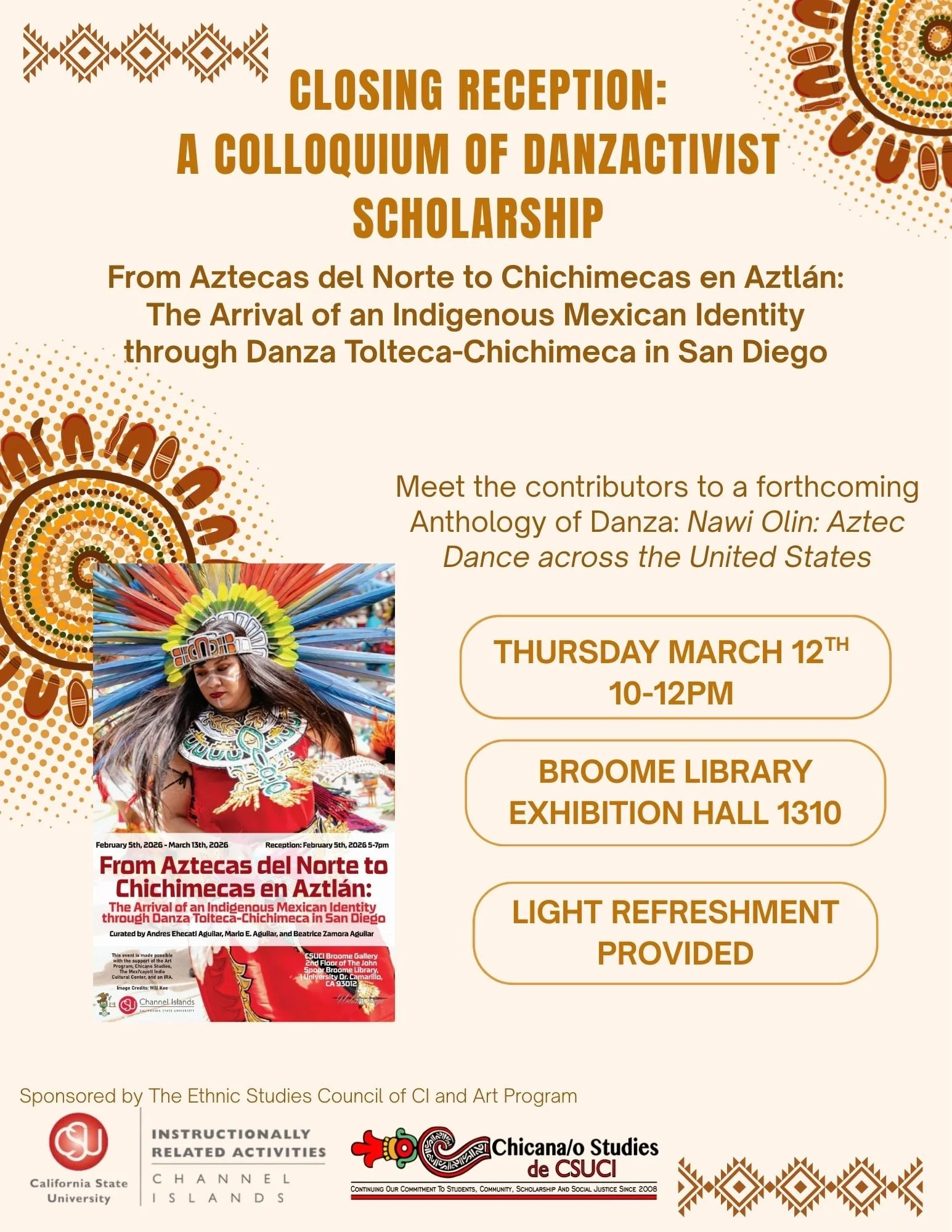 Flyer for an event titled 'Closing Reception: A Colloquium of Danzactivist Scholarship,' featuring themes about indigenous Mexican identity and dance from Aztecas del Norte to Chichimecas en Aztlán. The flyer includes event dates, times, locations, and sponsor information, with traditional Mexican art patterns and a photo of a woman in indigenous attire wearing a feathered headdress.