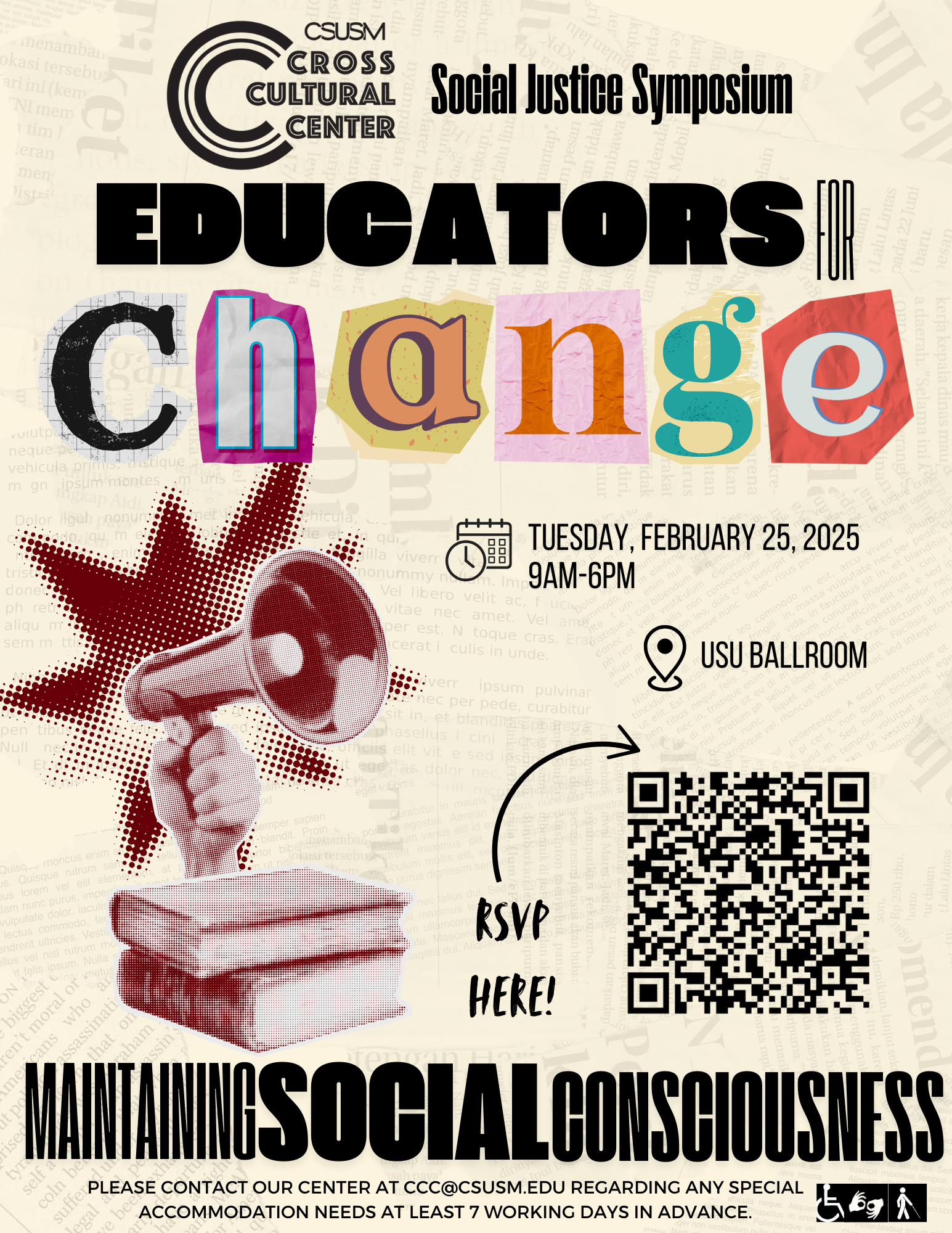 Flyer for the CSUSM Cross Cultural Center Social Justice Symposium on February 25, 2025, from 9 AM to 6 PM at USU Ballroom. Features distorted colorful text spelling 'change' with a stern fist punching up from a stack of books. Contains a QR code, RSVP instructions, and icons indicating accessibility needs.
