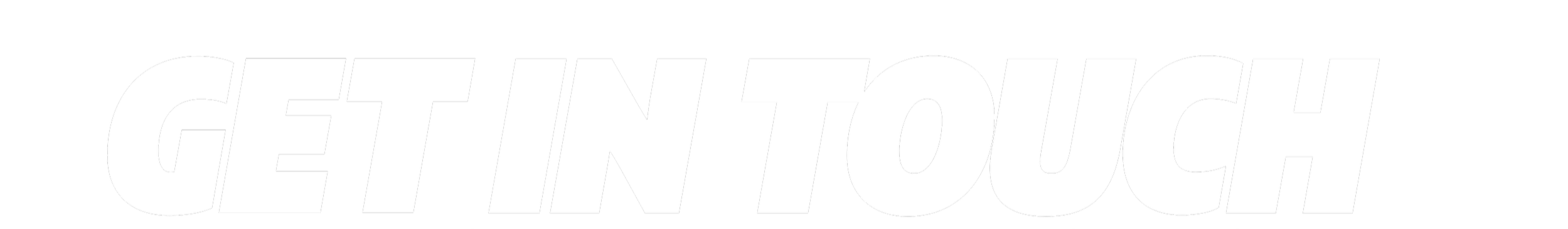 Bold white text on black background saying "GET IN TOUCH".