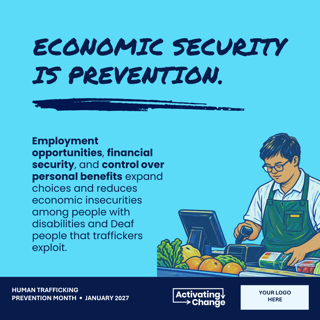 Blue graphic showing a grocery store employee with a disability. Text connects employment, financial independence, and control over benefits to trafficking prevention.