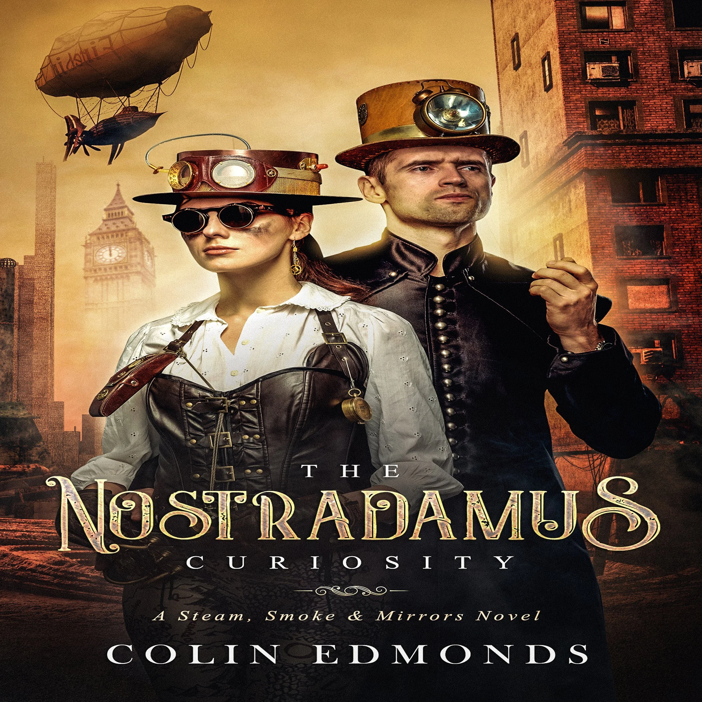 Book cover for "The Nostradamus Curiosity" shows a man and woman wearing steampunk-style hats and clothing, with a cityscape background and flying steampunk airships.