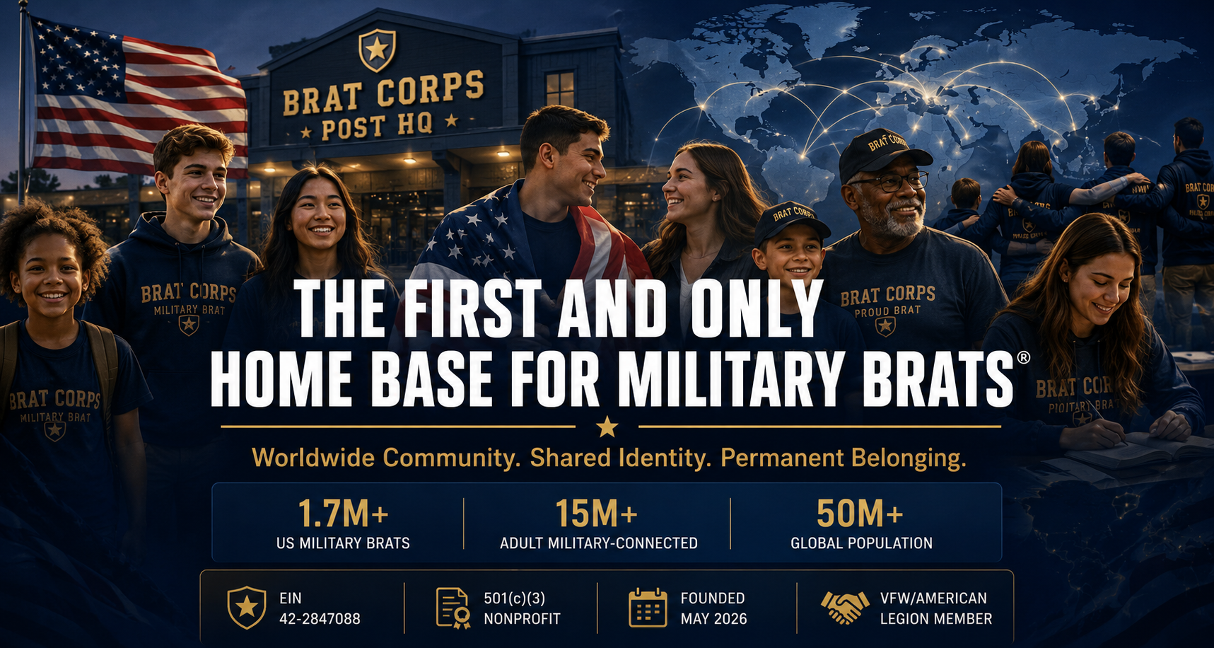 A diverse group of people, including children and adults, wearing blue Brat Corps shirts, smiling and standing in front of a building labeled 'Brat Corps Post HQ' with an American flag. The background features a digital image of a world map with connecting lines, symbolizing a global community.