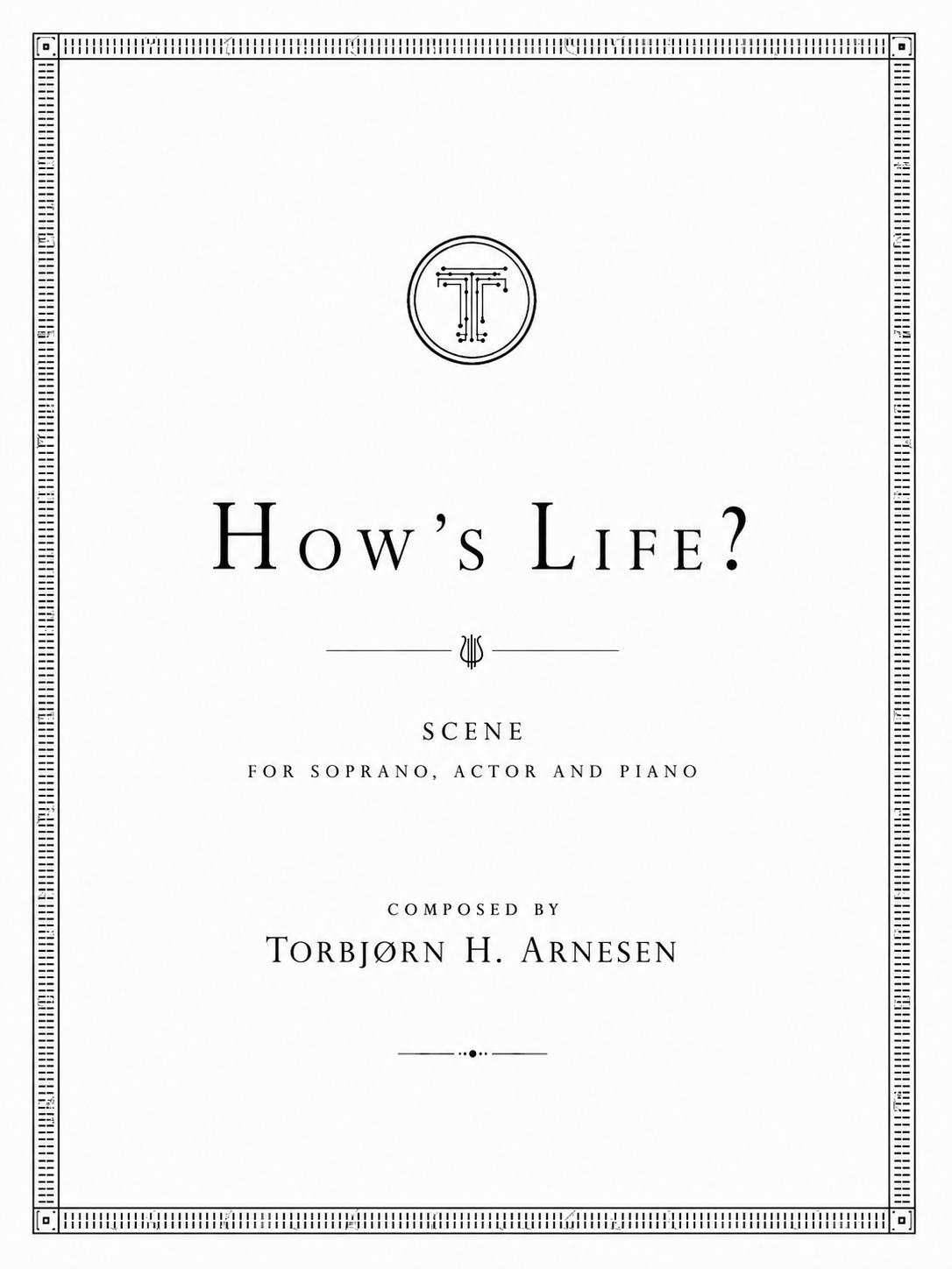 How's Life? -  Scene for soprano, actor and piano - 2024 - 12 min 