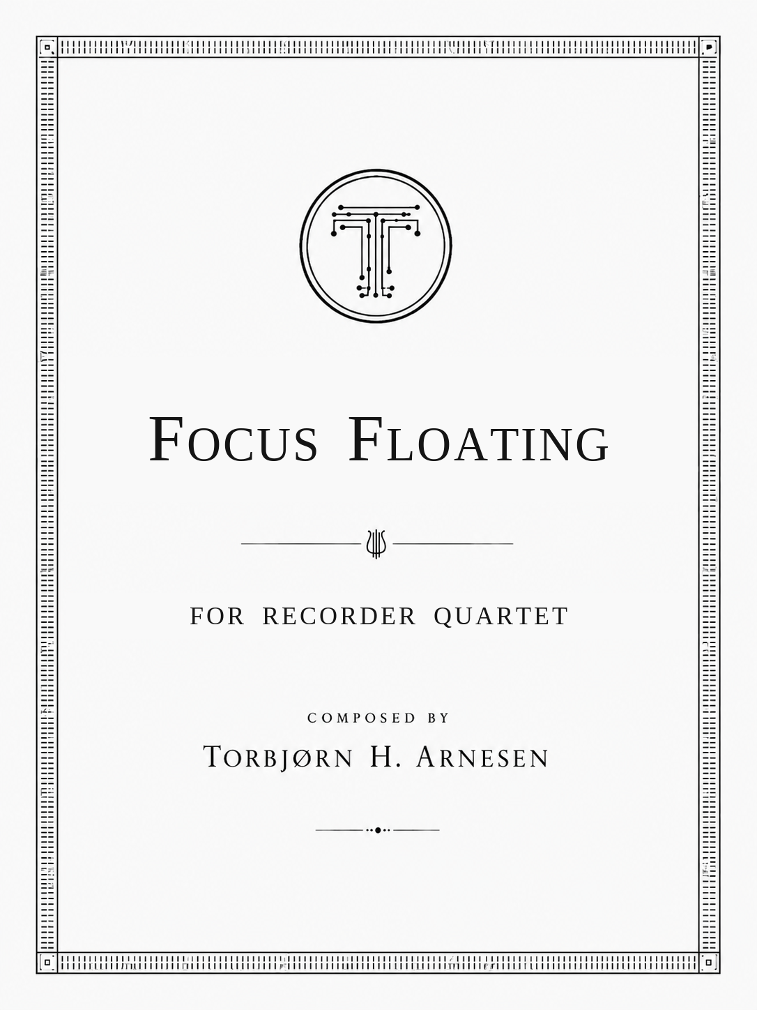 Focus Floating - For Recorder Quartet - 2018 - 4 min