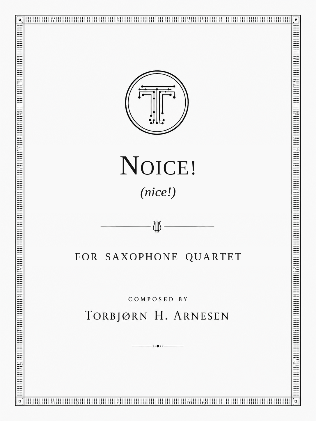 Noice! - for Saxophone Quartet - 2022 - 7min