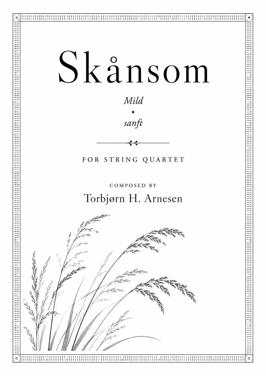 SKÅNSOM - SKAANSOM  - for String Quartet - 2020 (re:2026) -  6 min