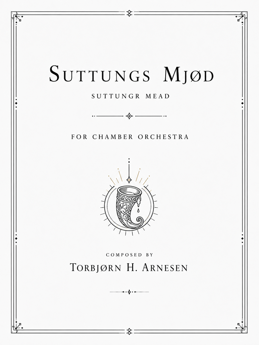 Suttungs Mjød - Suttungr Mead - Chamber orchestra - 2024 -14min 