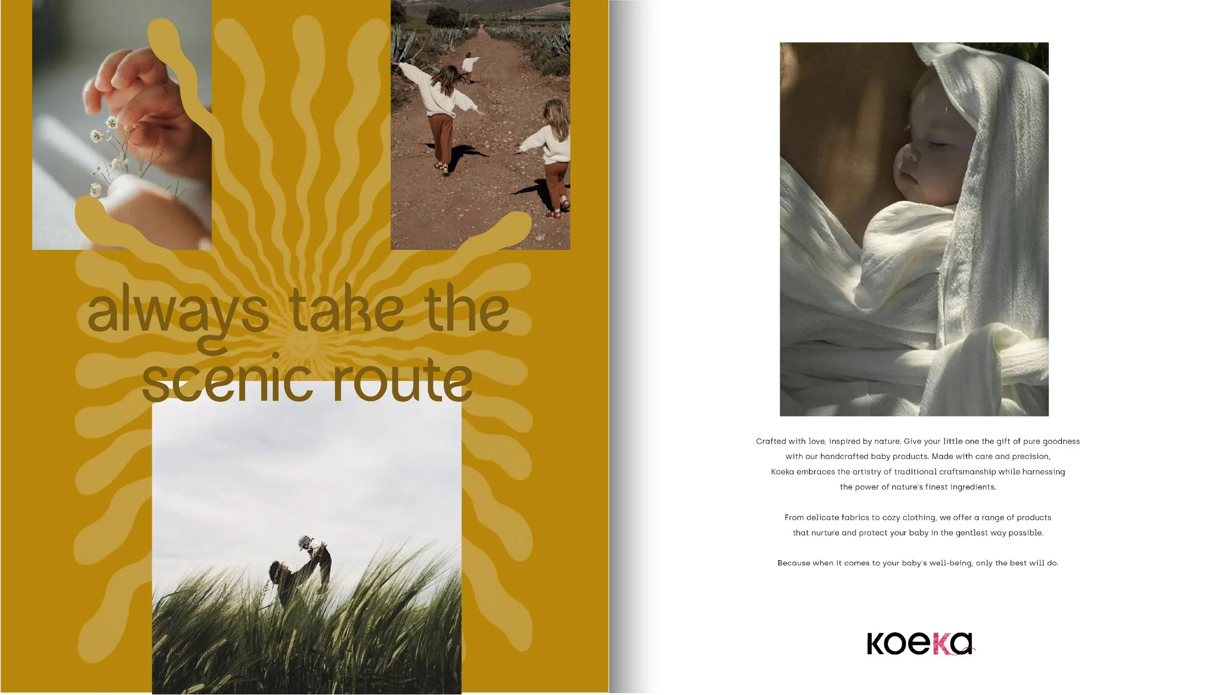 A brochure featuring images of children and a woman outdoors, with acaption 'always take the scenic route.' The first image shows children running in a dirt field with aloe Vera plants, the second shows a close-up of a baby wrapped in a white blanket, and the third shows a child holding daisies. The brochure promotes handcrafted baby products made with care, emphasizing traditional craftsmanship and natural ingredients.