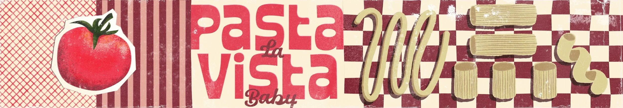 Vintage-style banner with a tomato illustration, red and beige color scheme, checkered and striped backgrounds, and text reading "Pasta La Vista Baby" and "100" with pasta shapes.